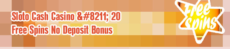 Slots free bonus no deposit